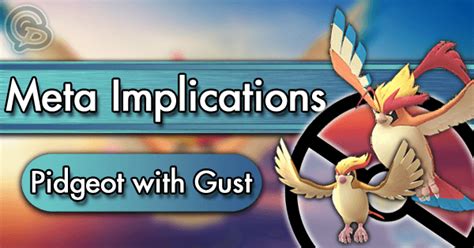 pidgeot gamepress|Meta Implications: Pidgeot with Gust .